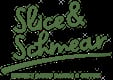 Slice & Schmear